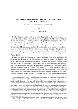 LA CHAÎNE D'information INTERNATIONALE POUR LA FRANCE Gerald ARBOIT (*) Quatre Longues Années Après Le Vœu Du Président J