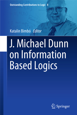Bimbo K. (Ed.) J. Michael Dunn on Information Based Logics (OCL008