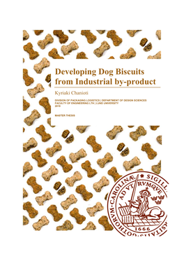 Developing Dog Biscuits from Industrial By-Product Kyriaki Chanioti