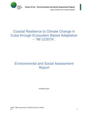 Coastal Resilience to Climate Change in Cuba Through Ecosystem Based Adaptation – “MI COSTA”. Environmental and Social