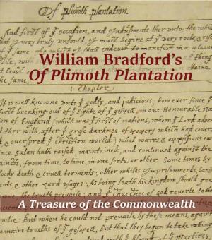 William Bradford's of Plimoth Plantation