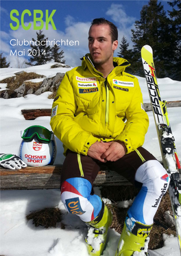 Clubnachrichten Mai 2014 Bernhard Niederberger: 26 Schweizermeister Im Slalom Inhalt
