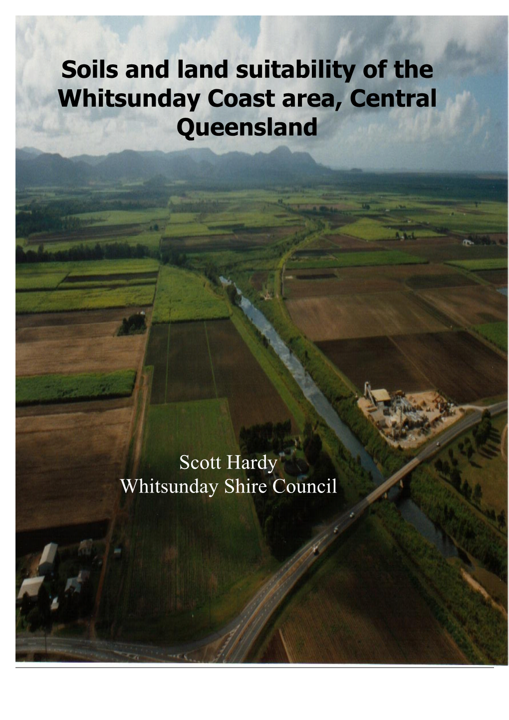 Soil and Land Suitability of the Whitsunday Coast Area, Central Queensland