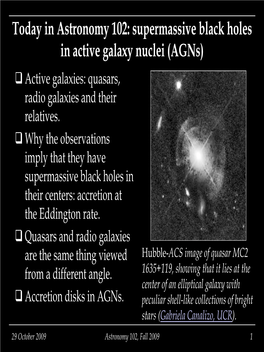 Today in Astronomy 102: Supermassive Black Holes in Active Galaxy Nuclei (Agns)  Active Galaxies: Quasars, Radio Galaxies and Their Relatives