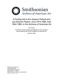 A Finding Aid to the Jackson Pollock and Lee Krasner Papers, Circa 1914-1984, Bulk 1942-1984, in the Archives of American Art