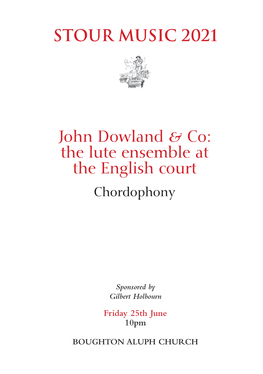 STOUR MUSIC 2021 John Dowland & Co: the Lute Ensemble at The