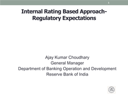 Internal Rating Based Approach- Regulatory Expectations