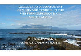 Geology As a Component of Vineyard Terroir in the Western Cape Province, South Africa