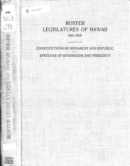 Roster Legislatures of Hawaii, 1841-1918. : Constitutions Of