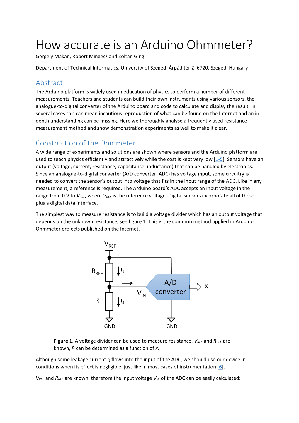 How Accurate Is an Arduino Ohmmeter? Gergely Makan, Robert Mingesz and Zoltan Gingl