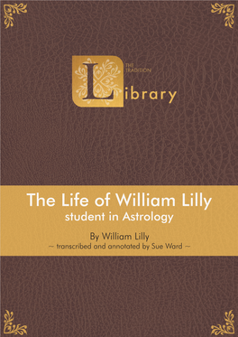 The Life of William Lilly, Student in Astrology