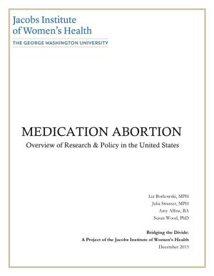 MEDICATION ABORTION Overview of Research & Policy in the United States