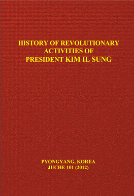 History of Revolutionary Activities of President Kim Il Sung