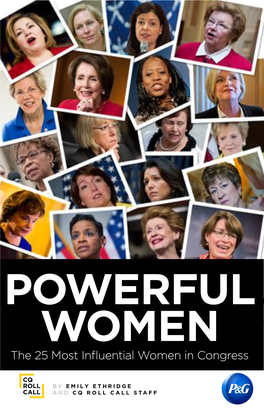 THE 25 MOST INFLUENTIAL WOMEN in CONGRESS | EMILY ETHRIDGE CQ ROLL CALL Lovers, Political Bufs and Anyone Curious About Power Brokers and Female Leaders in America