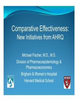 Comparative Effectiveness: New Initiatives from AHRQ