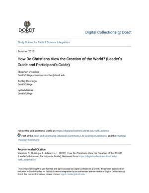 How Do Christians View the Creation of the World? (Leader''s Guide and Participant's Guide)