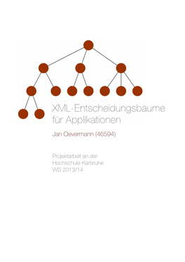 XML-Entscheidungsbäume Für Applikationen Jan Oevermann (46594)