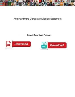 Ace Hardware Corporate Mission Statement