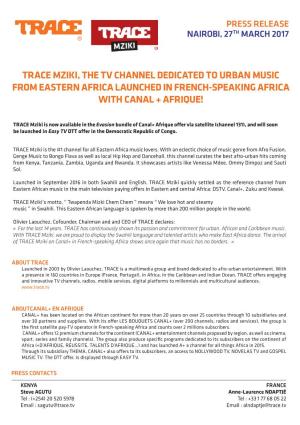 Trace Mziki, the Tv Channel Dedicated to Urban Music from Eastern Africa Launched in French-Speaking Africa with Canal + Afrique!