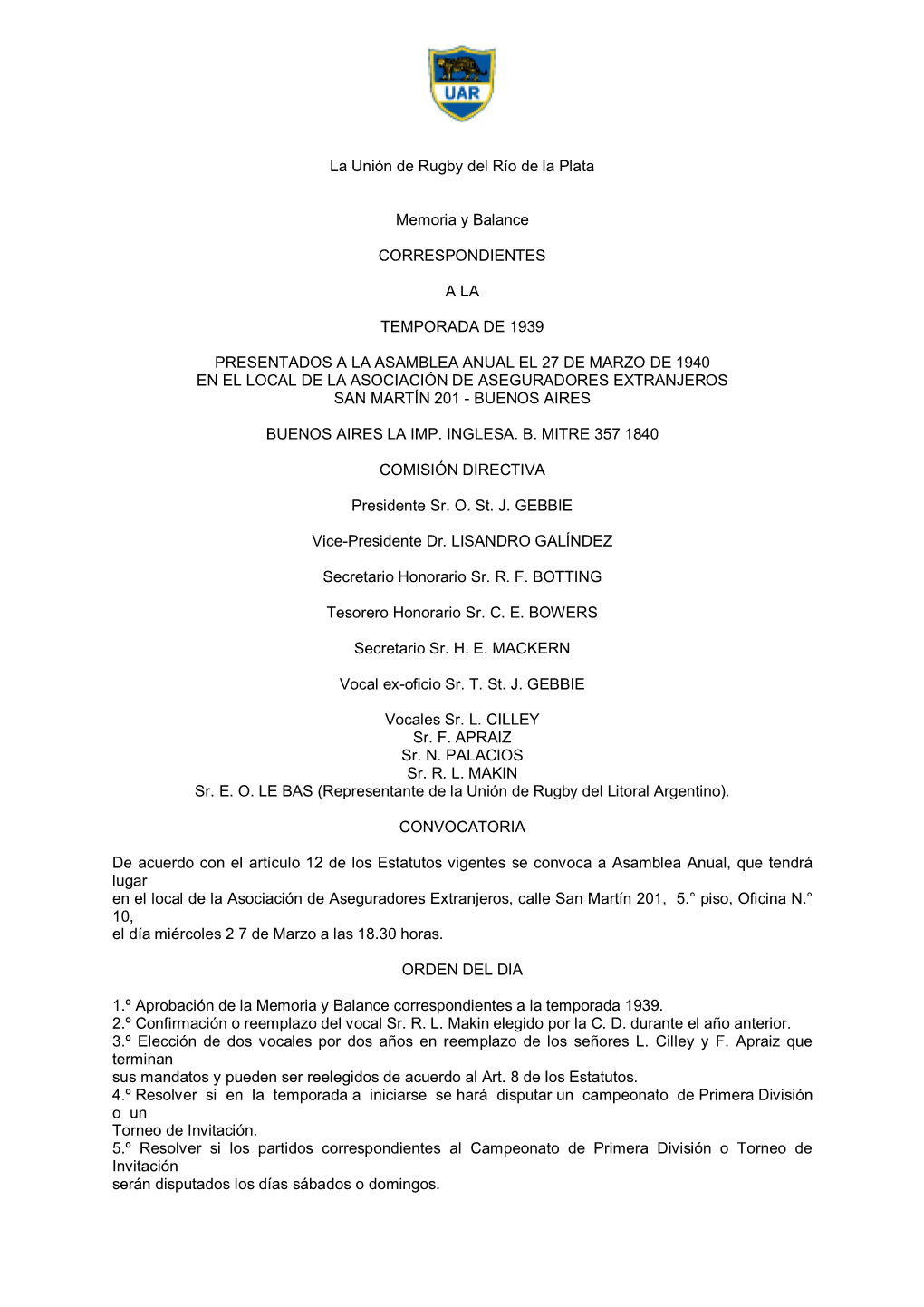 La Unión De Rugby Del Río De La Plata Memoria Y Balance CORRESPONDIENTES a LA TEMPORADA DE 1939 PRESENTADOS a LA ASAMBLEA ANUA