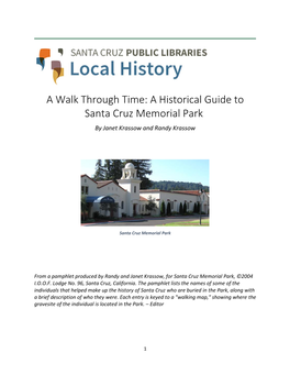 A Walk Through Time: a Historical Guide to Santa Cruz Memorial Park by Janet Krassow and Randy Krassow