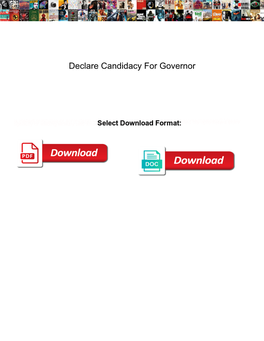 Declare Candidacy for Governor