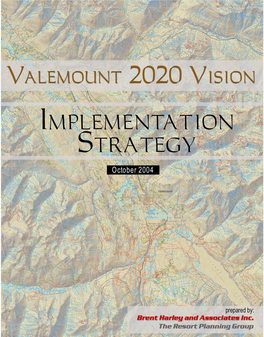 Valemount 2020 Vision Implementation Strategy October 2004