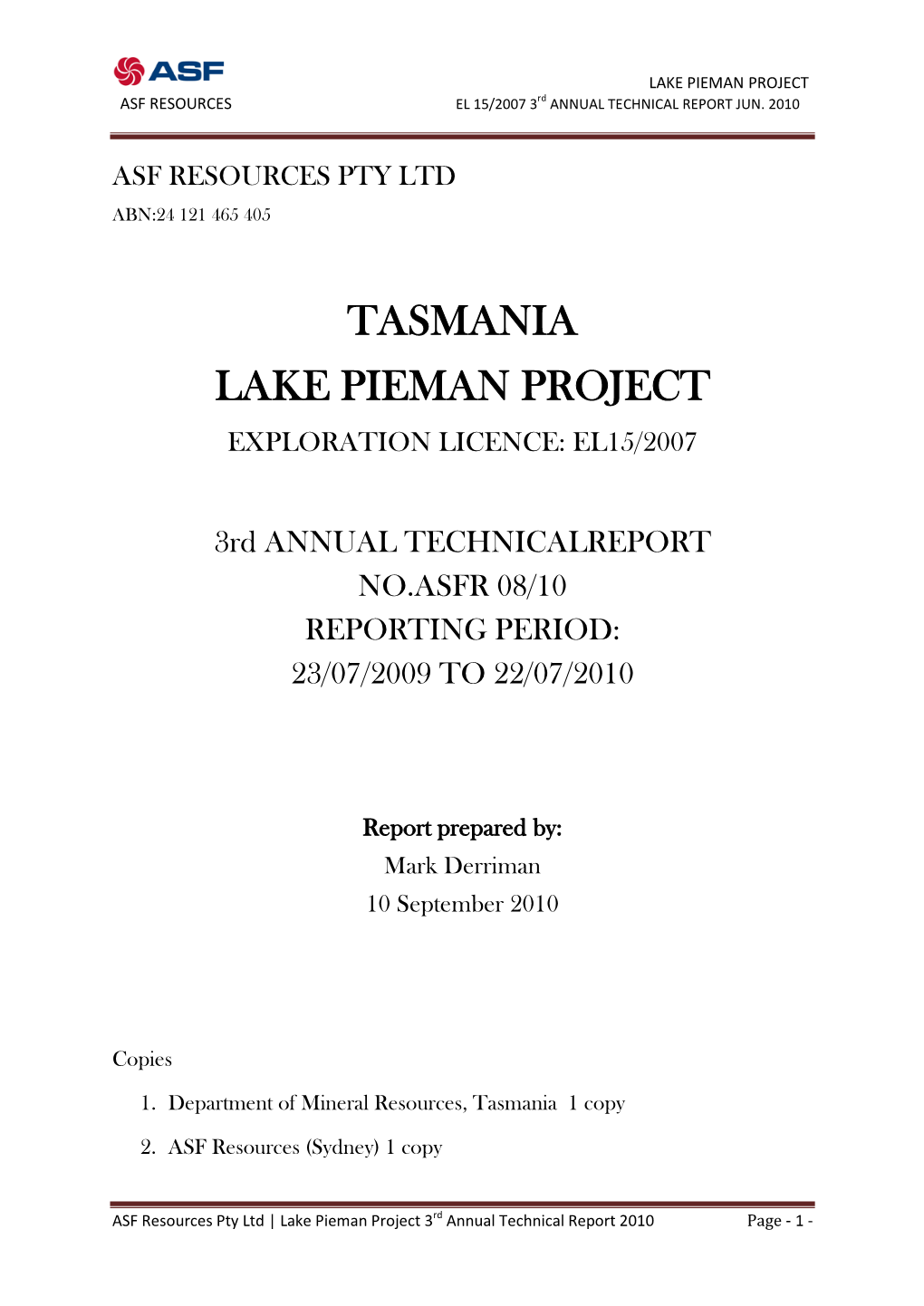 Tasmania Lake Pieman Project Exploration Licence: El15/2007