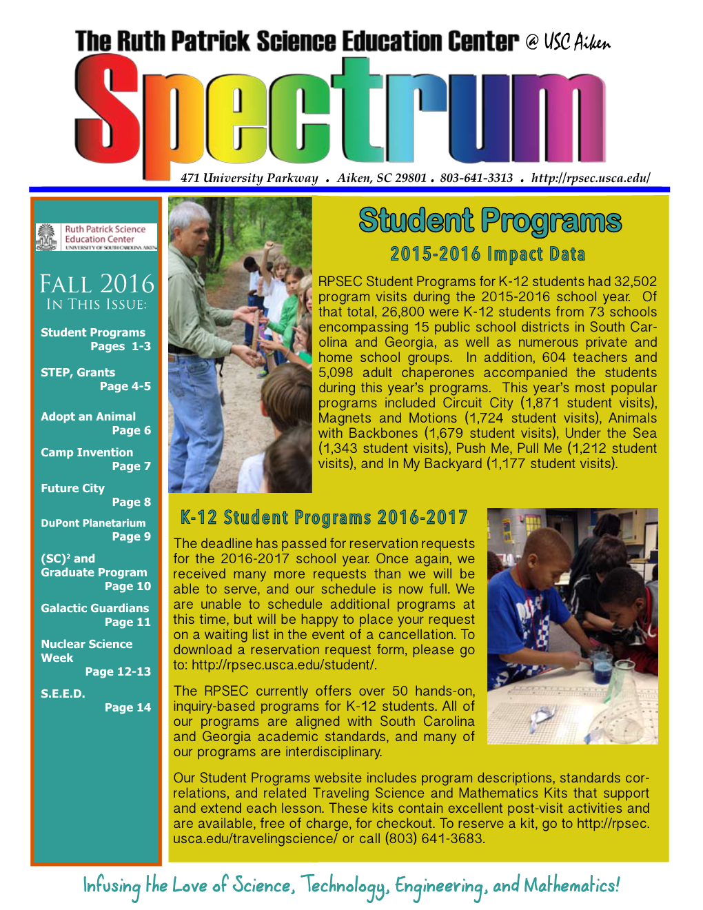 Student Programs 2015-2016 Impact Data Fall 2016 RPSEC Student Programs for K-12 Students Had 32,502 in This Issue: Program Visits During the 2015-2016 School Year
