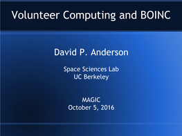Volunteer Computing and BOINC