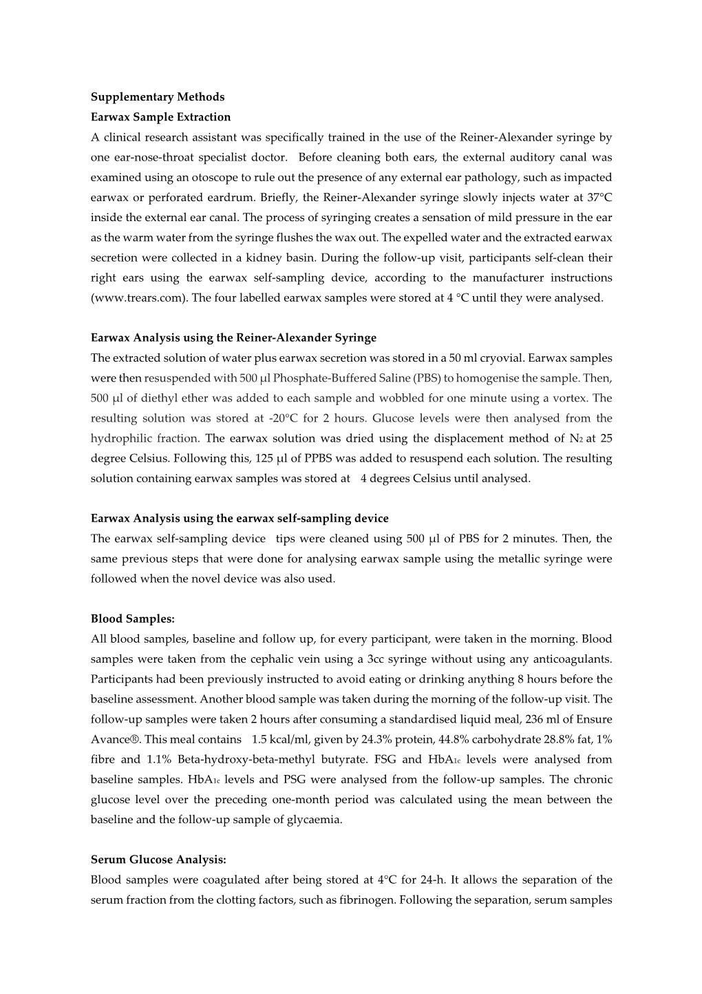 Supplementary Methods Earwax Sample Extraction a Clinical Research Assistant Was Specifically Trained in the Use of the Reiner-A