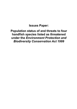 Issues Paper: Population Status of and Threats to Four Handfish Species Listed As Threatened Under the Environment Protection and Biodiversity Conservation Act 1999