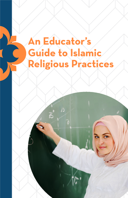 An Educator's Guide to Islamic Religious Practices