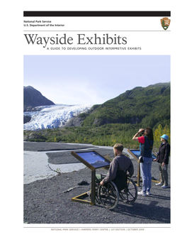 Wayside Exhibits a Guide to Developing Outdoor Interpretive Exhibits