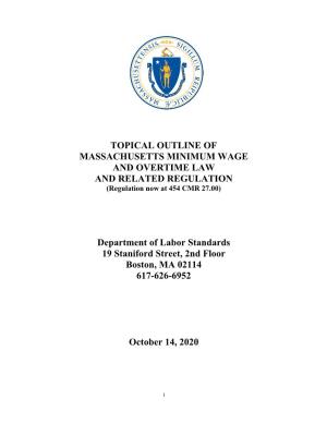 TOPICAL OUTLINE of MASSACHUSETTS MINIMUM WAGE and OVERTIME LAW and RELATED REGULATION (Regulation Now at 454 CMR 27.00)
