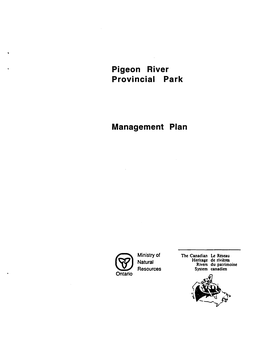 Pigeon River Provincial Park Management Plan, As Official Policy for the Management and Development of This Park