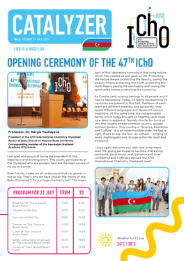 OPENING CEREMONY of the 47TH Icho Part of This Laboratory Consists of the Living Nature Which Has Created Us and Gave Us Life