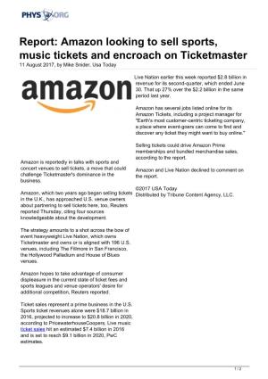 Amazon Looking to Sell Sports, Music Tickets and Encroach on Ticketmaster 11 August 2017, by Mike Snider, Usa Today
