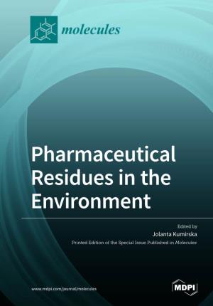 Pharmaceutical Residues in the Environment • Jolanta Kumirska Pharmaceutical Residues in the Environment