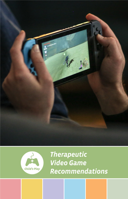Therapeutic Video Game Recommendations How to Use This Guide
