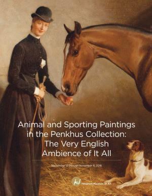 Animal and Sporting Paintings in the Penkhus Collection: the Very English Ambience of It All