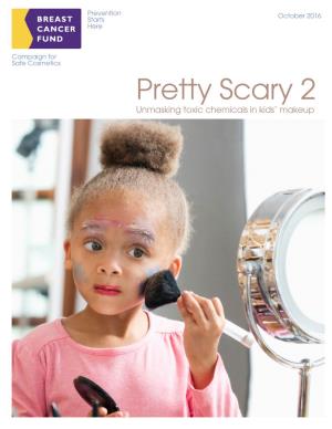Pretty Scary 2 Unmasking Toxic Chemicals in Kids’ Makeup
