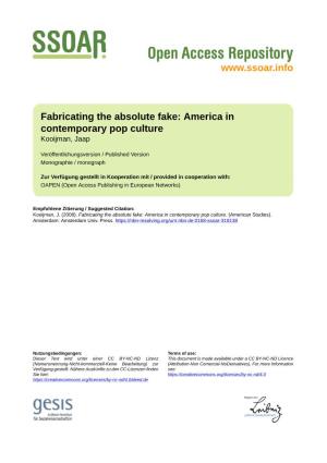 Fabricating the Absolute Fake: America in Contemporary Pop Culture Kooijman, Jaap