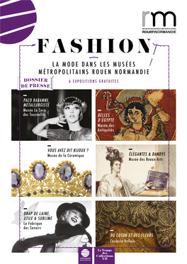 Fashion La Mode Dans Les Musées Métropolitains Rouen Normandie Dossier 6 Expositions Gratuites De Presse