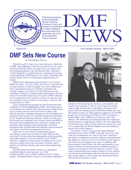 DMF Sets New Course by Paul Diodati, Director Time Flies and It’S Been a Year Since Taking Over the Helm at DMF