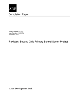 Completion Report Pakistan: Second Girls Primary School Sector Project