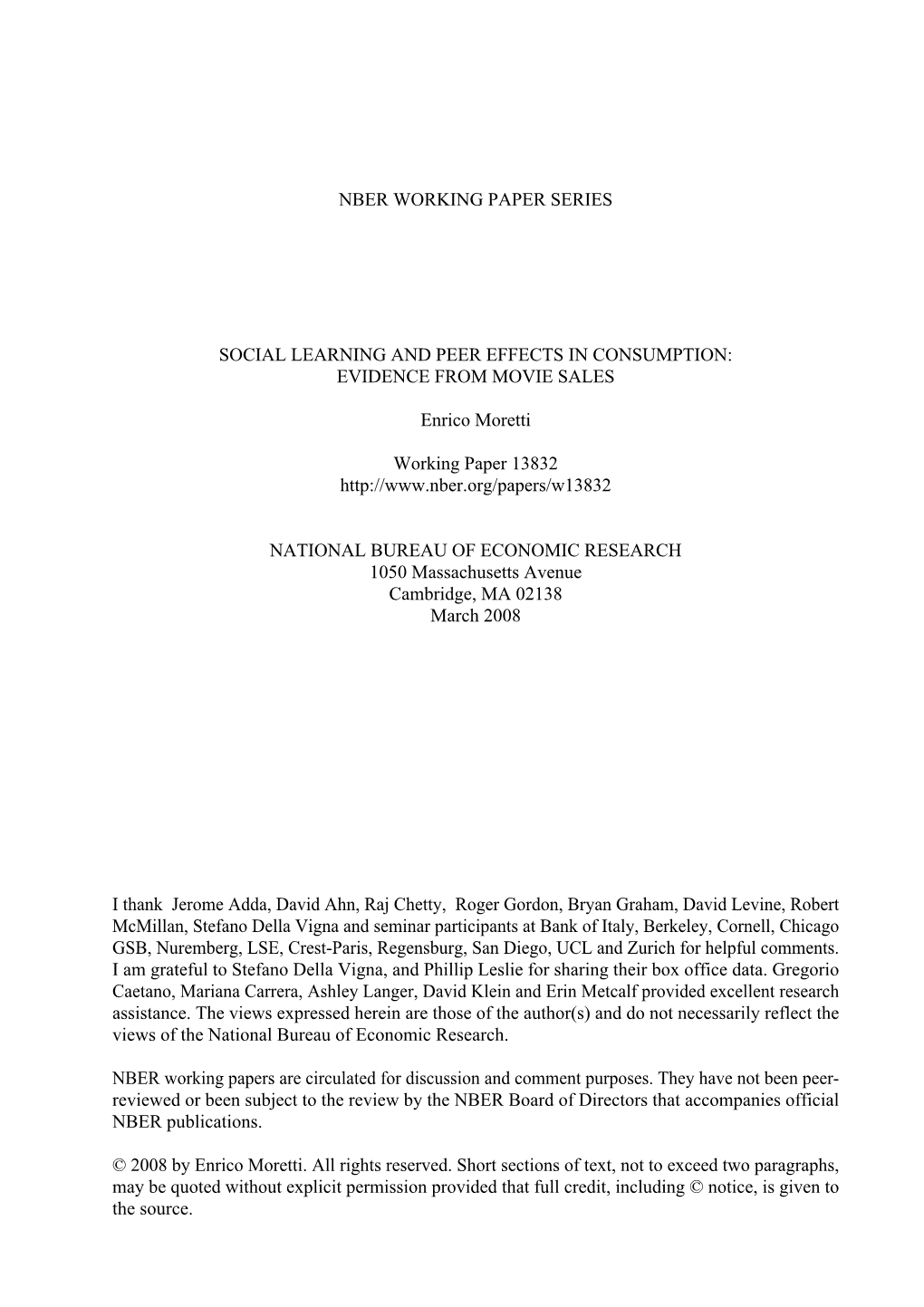 NBER WORKING PAPER SERIES SOCIAL LEARNING and PEER EFFECTS in CONSUMPTION: EVIDENCE from MOVIE SALES Enrico Moretti Working Pape