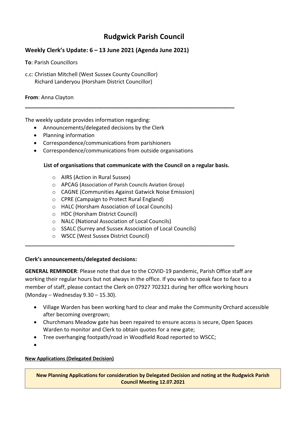 13 June 2021 (Agenda June 2021) To: Parish Councillors C.C: Christian Mitchell (West Sussex County Councillor) Richard Landeryou (Horsham District Councillor)