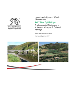Llywodraeth Cymru / Welsh Government A487 New Dyfi Bridge Environmental Statement – Volume 1: Chapter 7 Cultural Heritage
