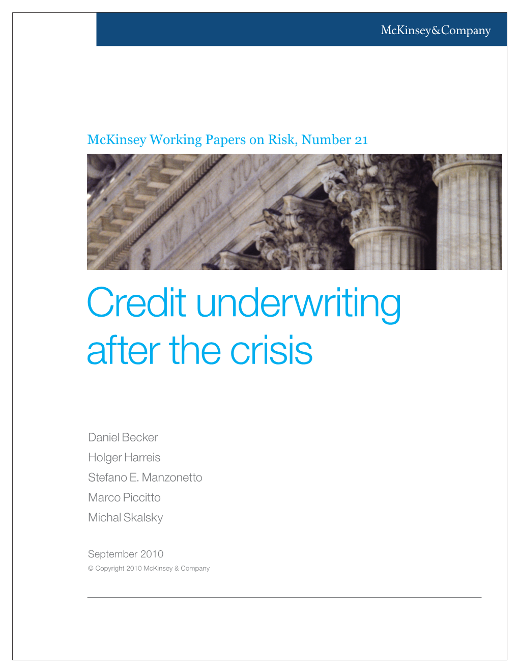 Credit Underwriting After the Crisis